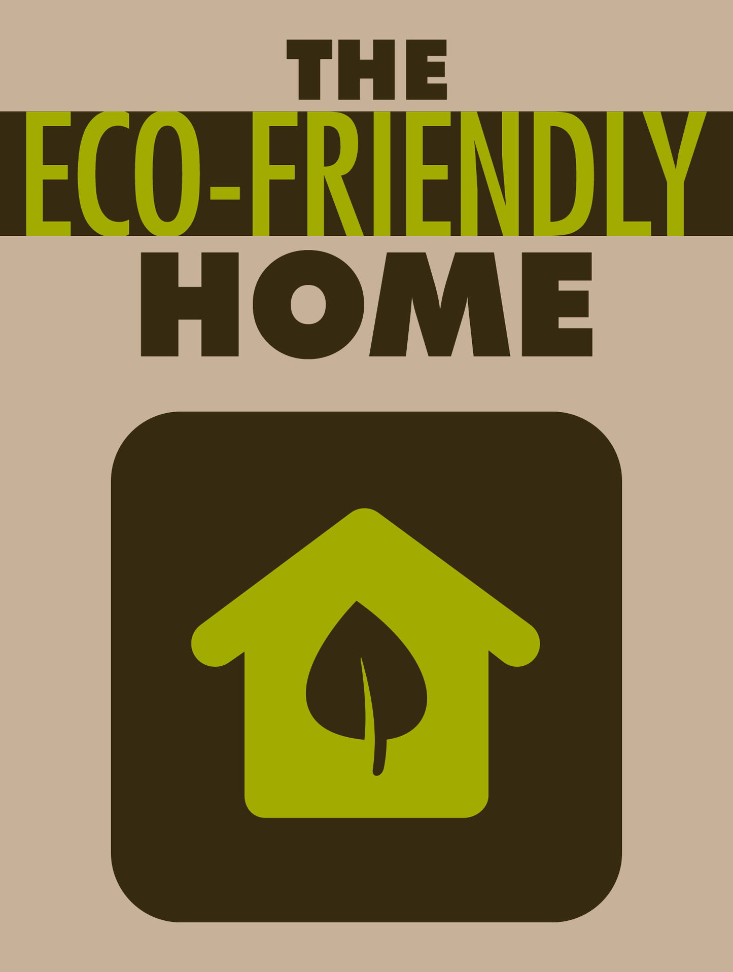 The Eco-Friendly Home