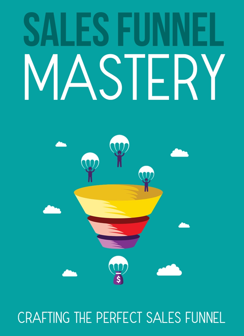 Sales Funnel Mastery